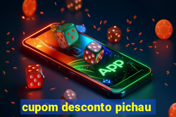 cupom desconto pichau